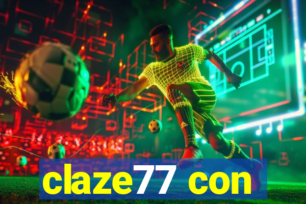 claze77 con